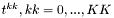 $t^{kk}, kk=0,...,KK$
